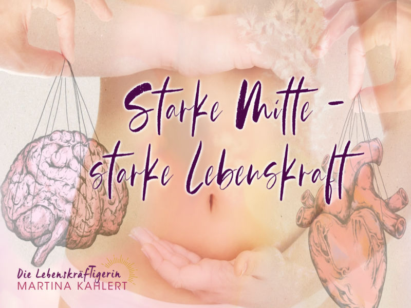 Starke Mitte - Starke Lebenskraft